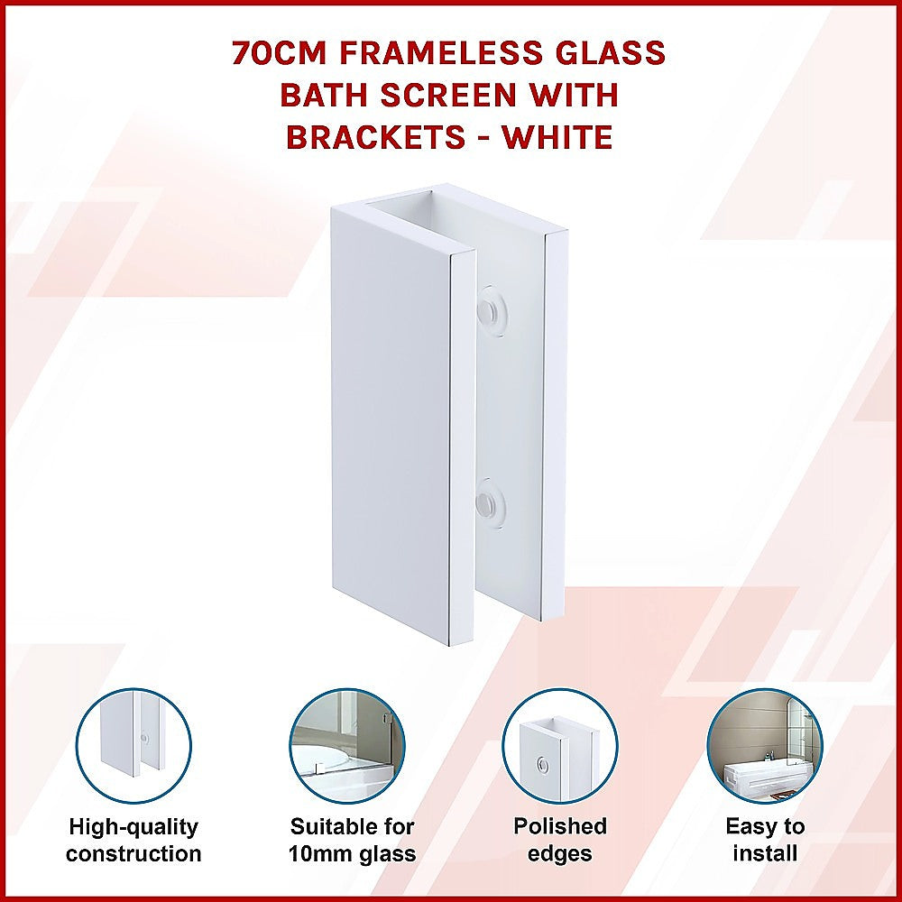 70cm Frameless Glass Bath Screen with Brackets - White