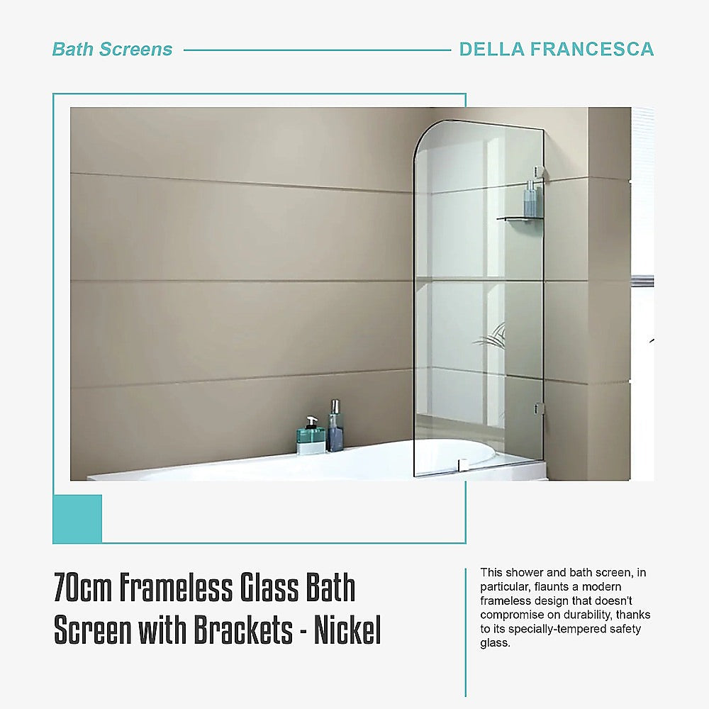 70cm Frameless Glass Bath Screen with Brackets - Nickel